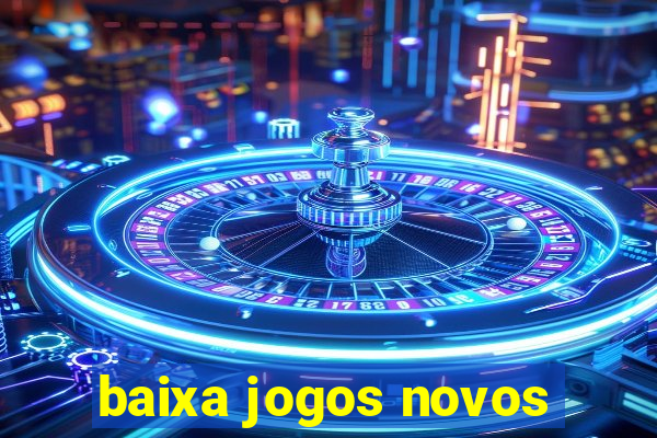 baixa jogos novos